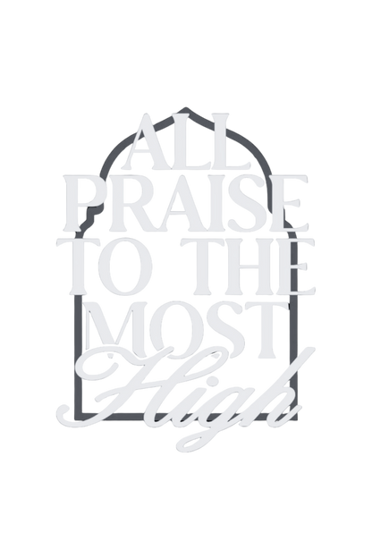 ALL PRAISE TO THE MOST HIGH Unisex Hoodie - Black